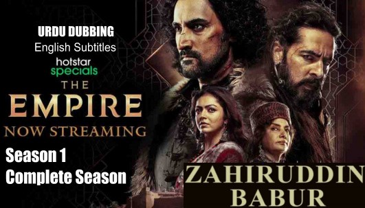 The Empire : Empire of the Moghul : Hotstar Series in Urdu
