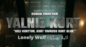 Yalnız Kurt (The Lonely Wolf) in Urdu Subtitles (Season 1) – Episode 08