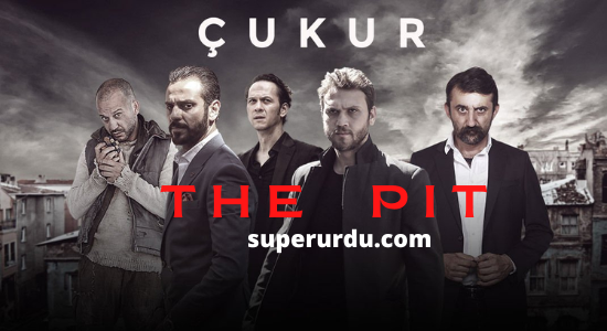 Cukur (The Pit) in Urdu Subtitles